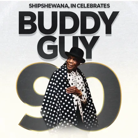 Buddy Guy 90 w-Carlise Guy & The Nu Blu Band | Blue Gate Theatre | Shipshewana, Indiana